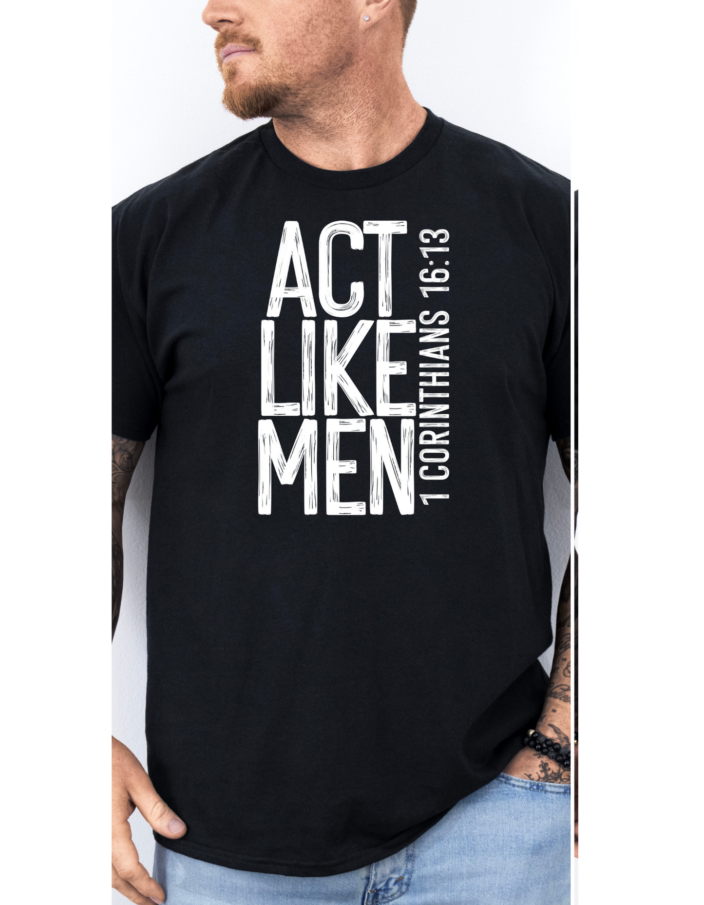 Act Like Men T Shirt