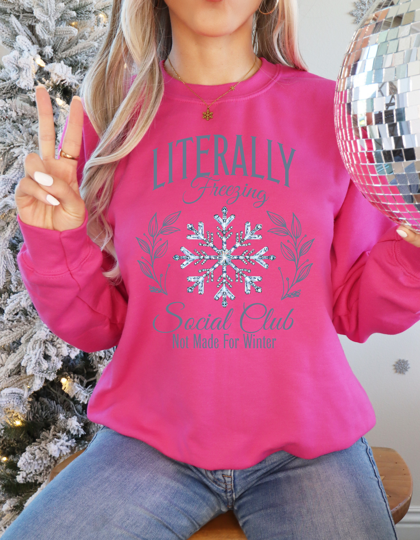 Literally Freezing Social Club Sweatshirt