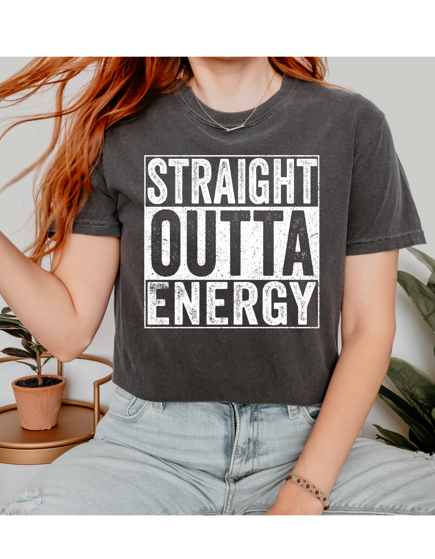 Straight Outta Energy T Shirt