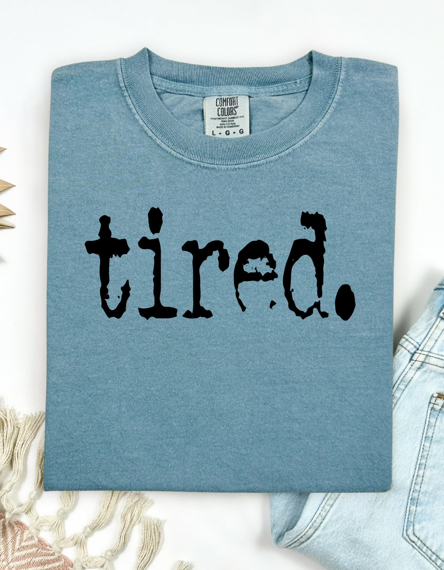 Tired T Shirt