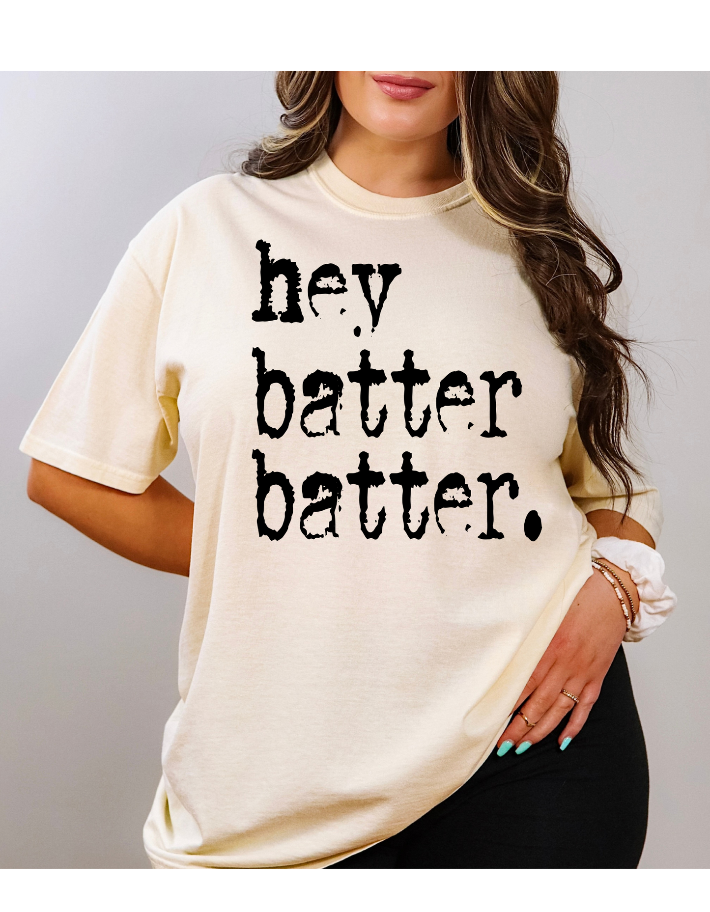 Hey Batter Batter Short or Long Sleeve T Shirt