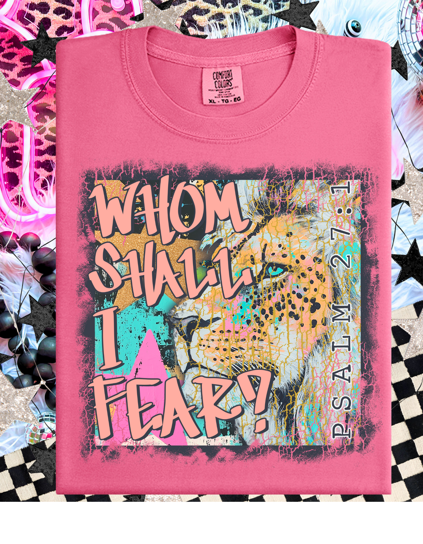 Whom Shall I Fear T Shirt