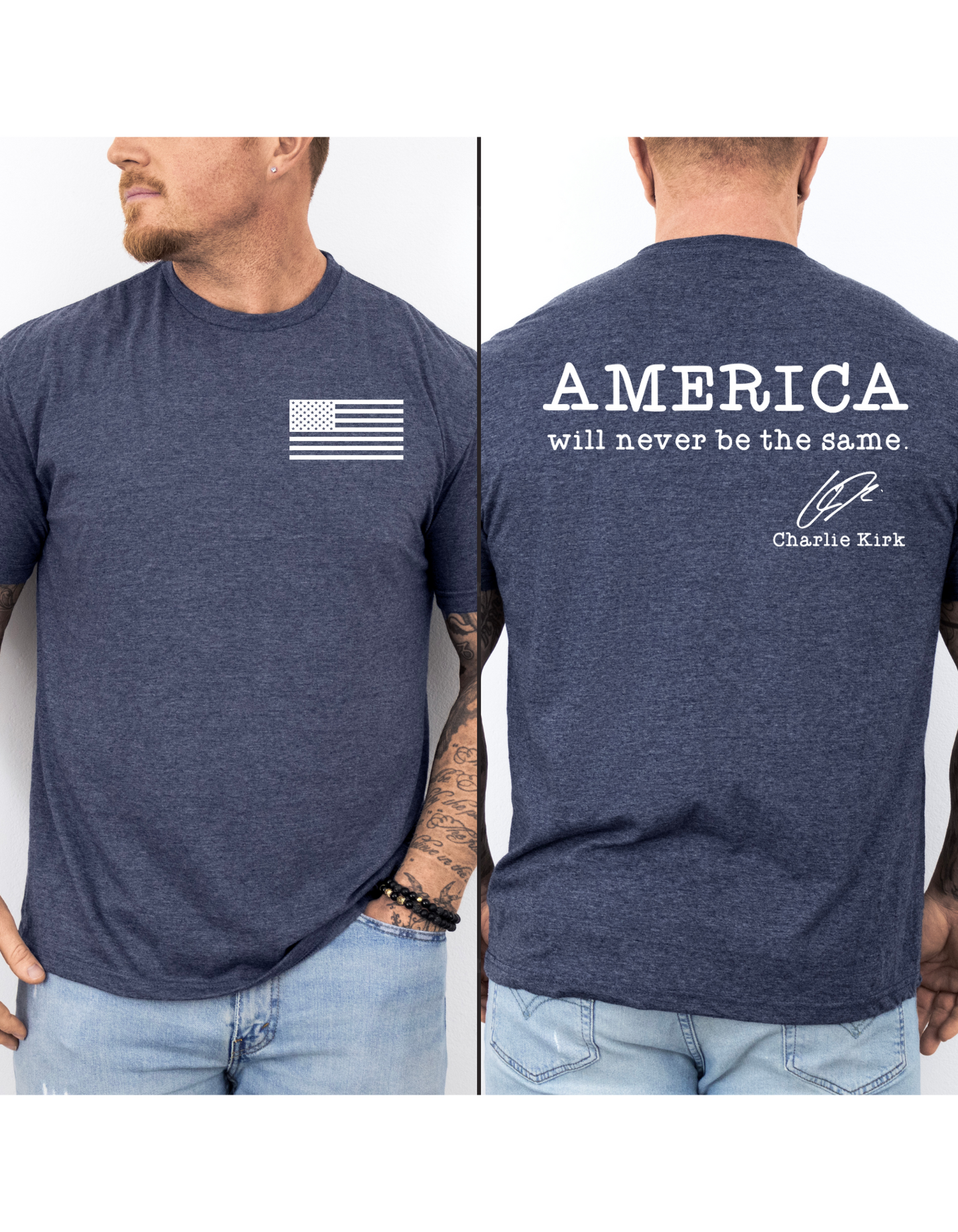America Will Never Be The Same Charlie Kirk T Shirt