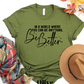 In a World Where You Can Be Anything Be Better T Shirt