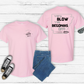 You'll Blow Your Begonias Off T Shirt (Variety of Colors)