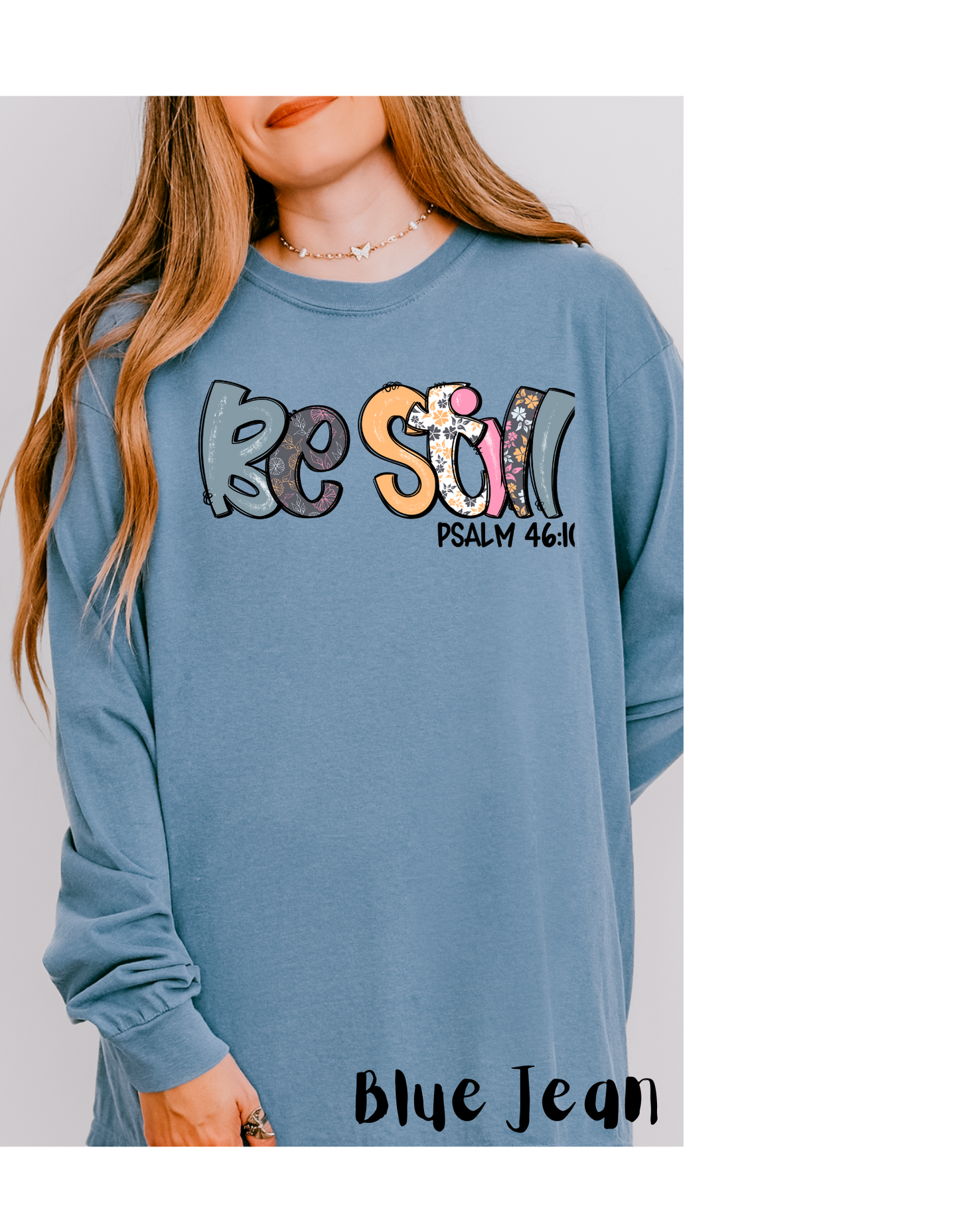 Be Still Short or Long Sleeve Shirt