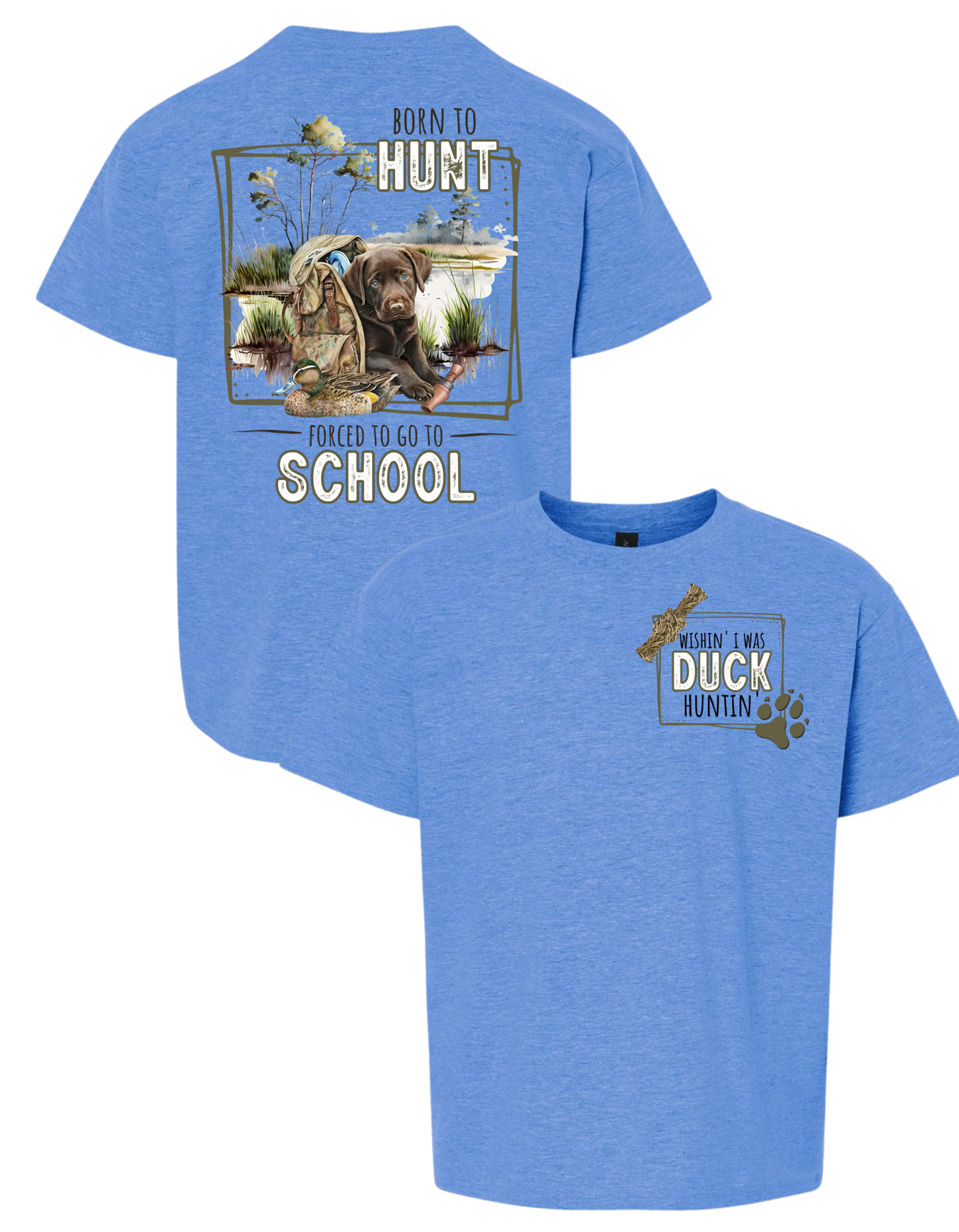 Born To Hunt Forced To Go To School T Shirt