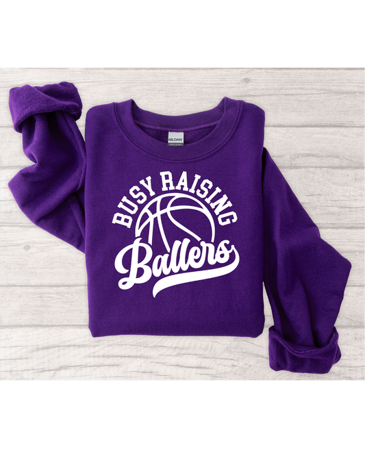 Busy Raising Ballers Sweatshirt or Hoodie