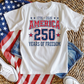 America 250 Years of Freedom T Shirt
