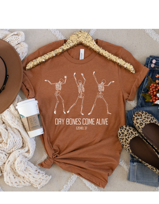 Dry Bones Come Alive T Shirt