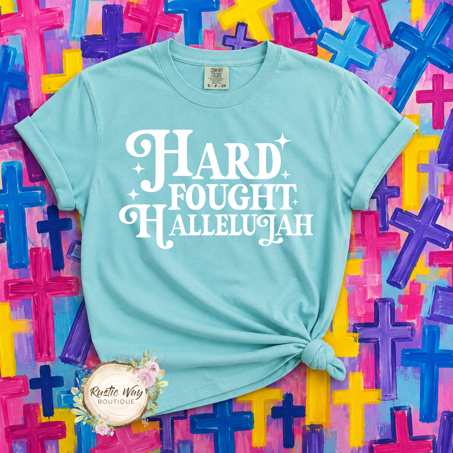 Hard Fought Hallelujah T Shirt