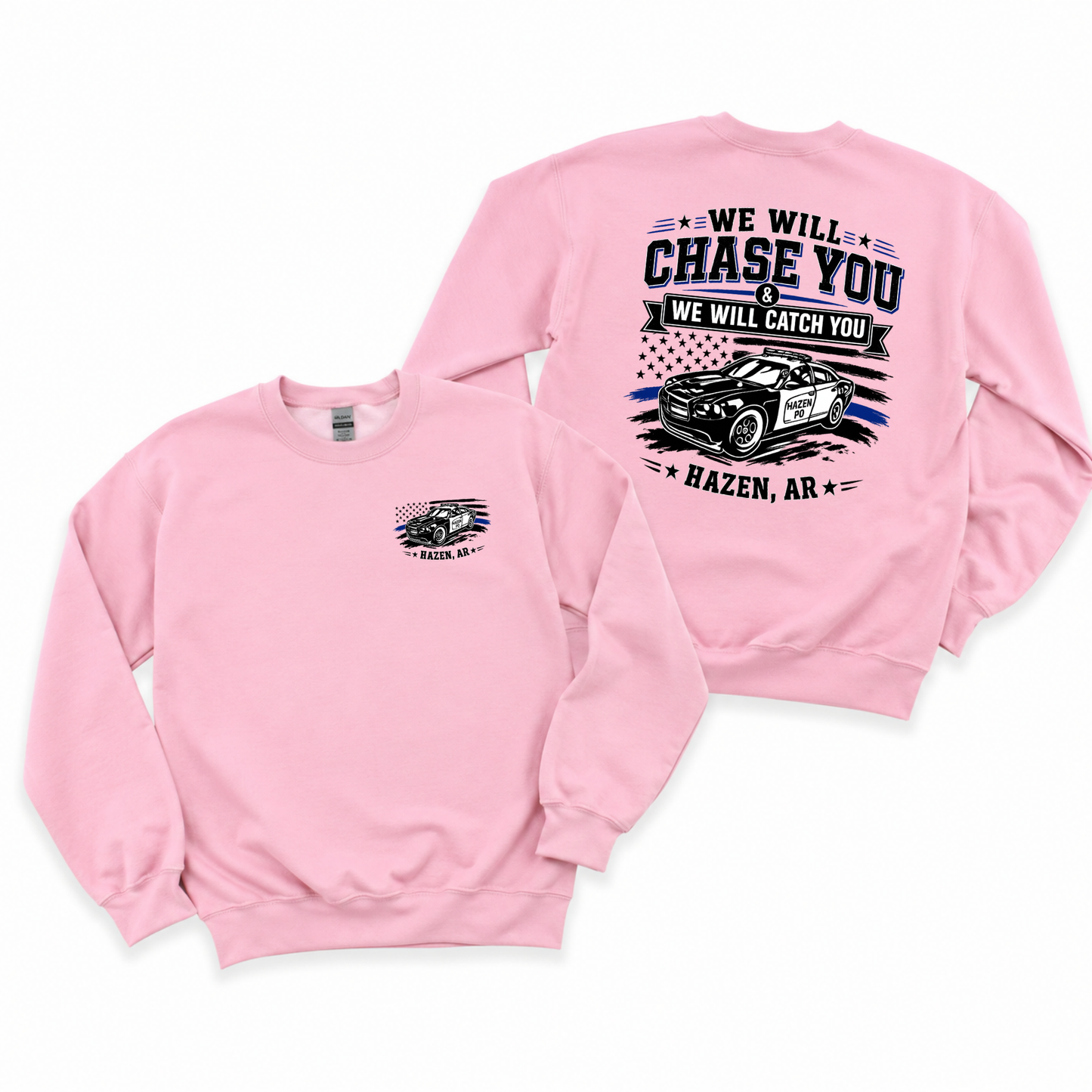 Updated Design We Will Chase You and We Will Catch You Sweatshirt