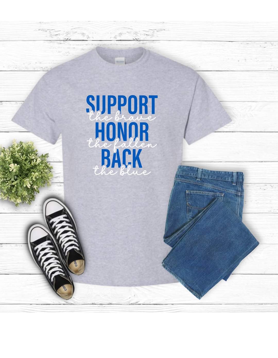 Support the Brave Honor the Fallen Back the Blue