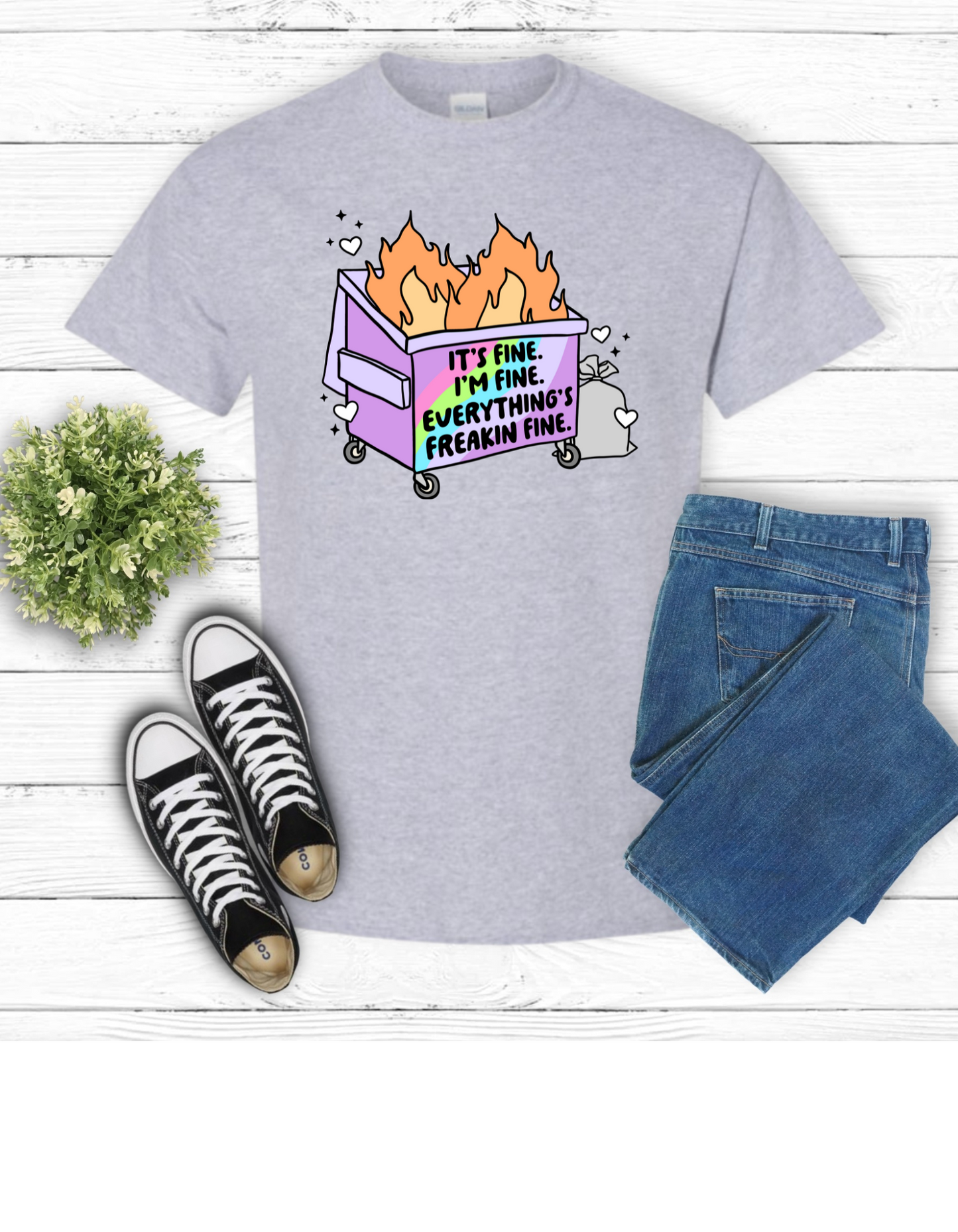 It's Fine Dumpster Fire t shirt