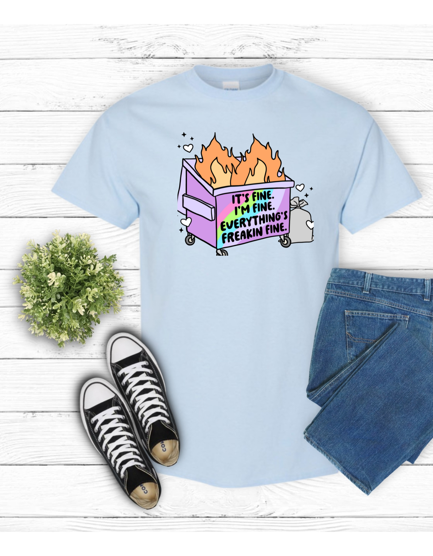 It's Fine Dumpster Fire t shirt