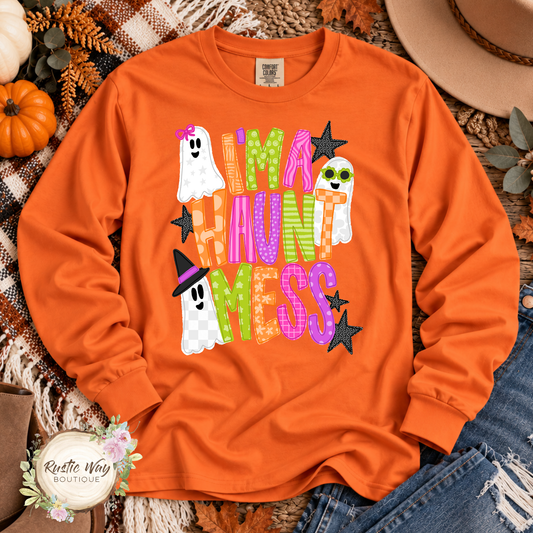 I'm One Haunt Mess (Short/Long Sleeve Shirt or Sweatshirt)