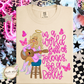 In a World Full of Jolenes Be a Dolly Short/Long Sleeve T Shirt