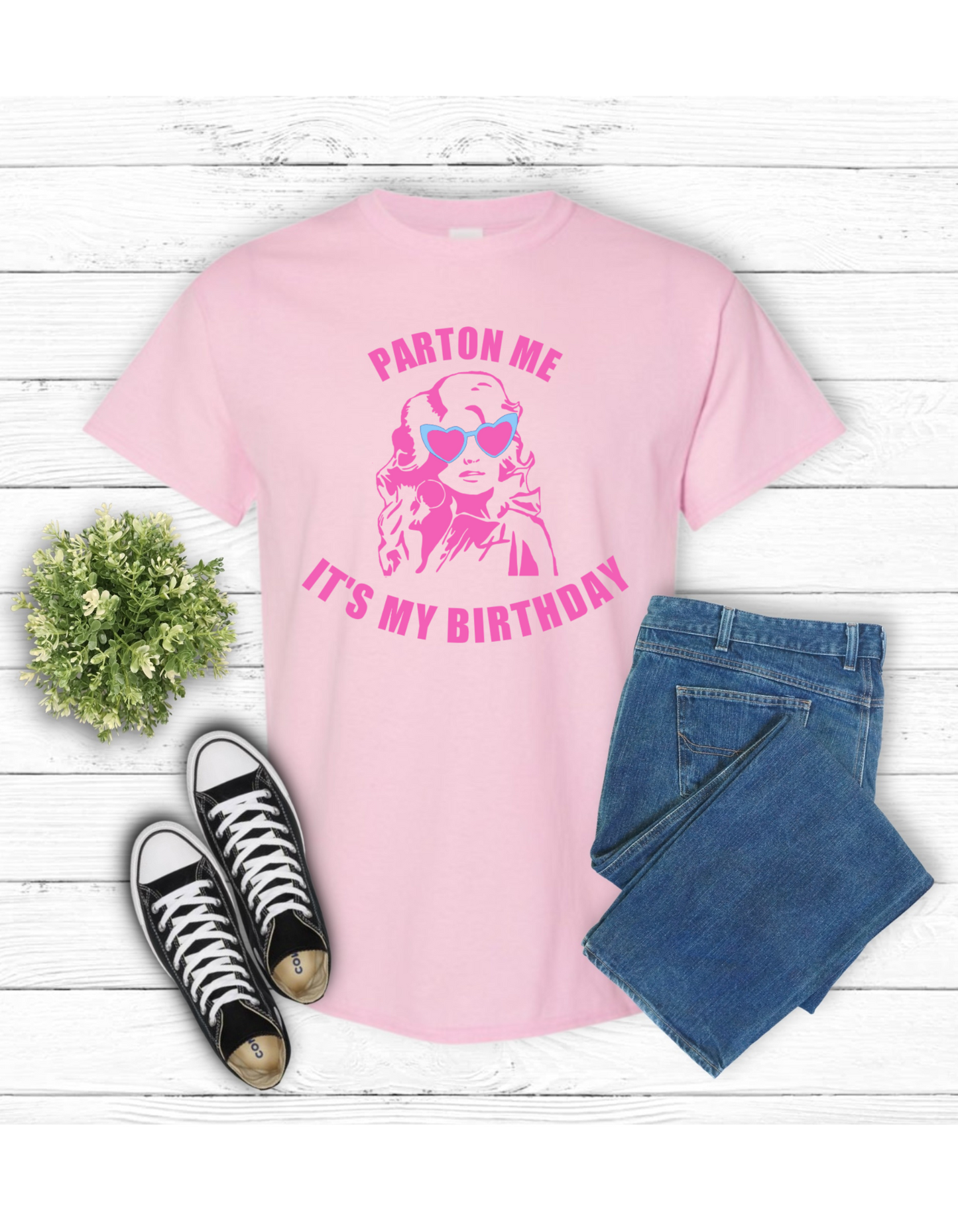 Parton Me It's My Birthday t shirt