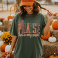 I Will Praise Him In Every Season T Shirt
