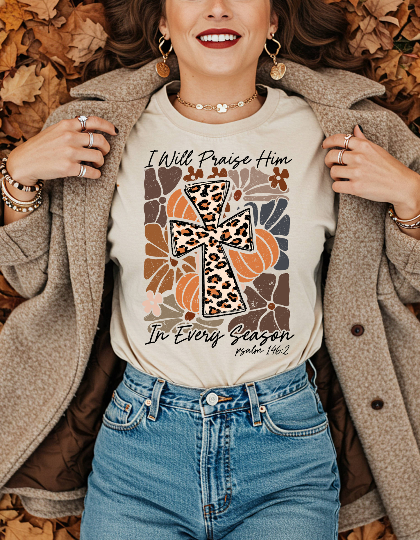Praise Him In Every Season T Shirt