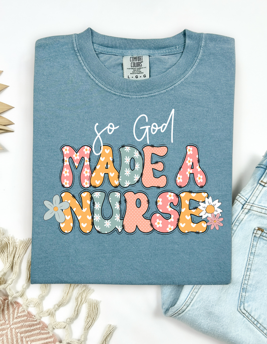 So God Made a Nurse Floral Design T Shirt