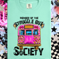 Member of the Struggle Bus Society T Shirt