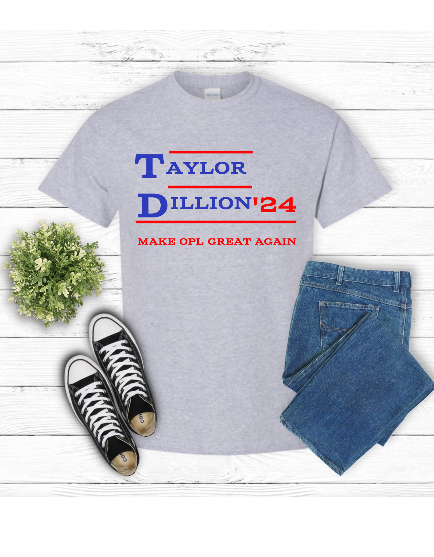 Taylor-Dillion Make OPL Great Again t shirt