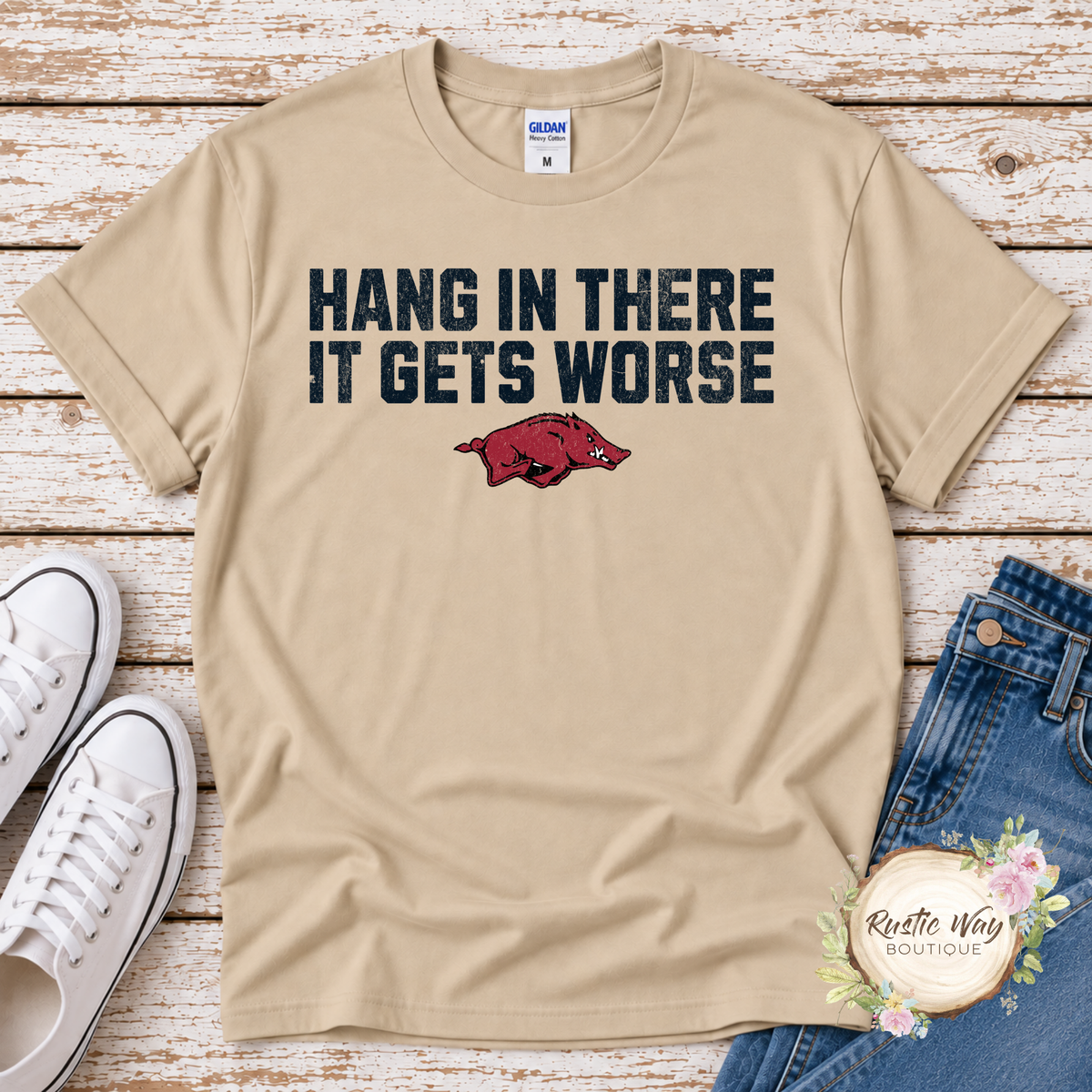 Hang in There... It Gets Worse Razorback T Shirt