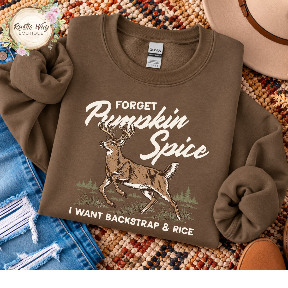 Forget Pumpkin Spice I Want Backstrap and Rice (Short/Long Sleeve or Sweatshirt)