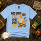 God Made Dirt... Dirt Don't Hurt T Shirt