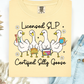 Licensed SLP... Certified Silly Goose T Shirt