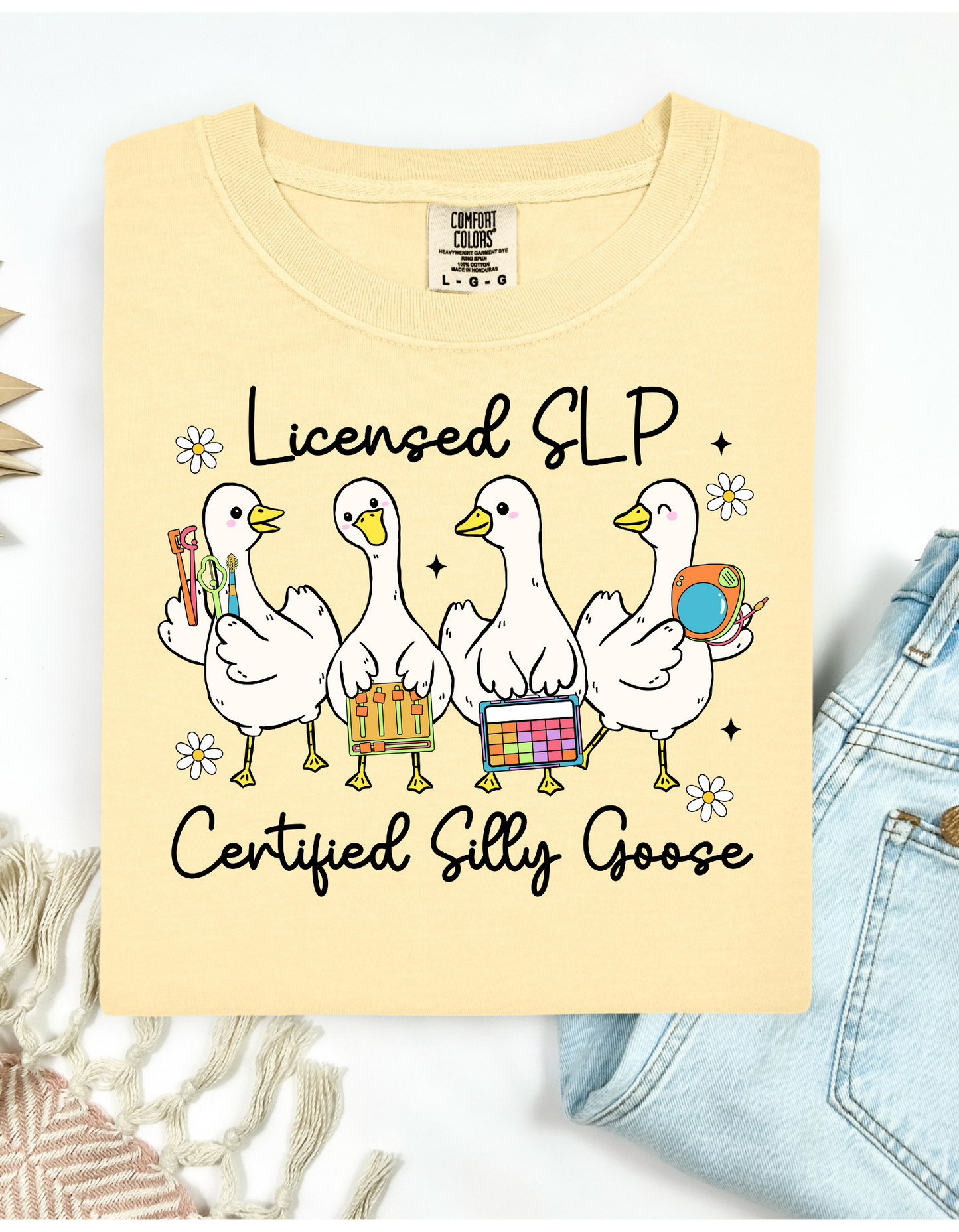 Licensed SLP... Certified Silly Goose T Shirt