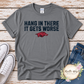 Hang in There... It Gets Worse Razorback T Shirt