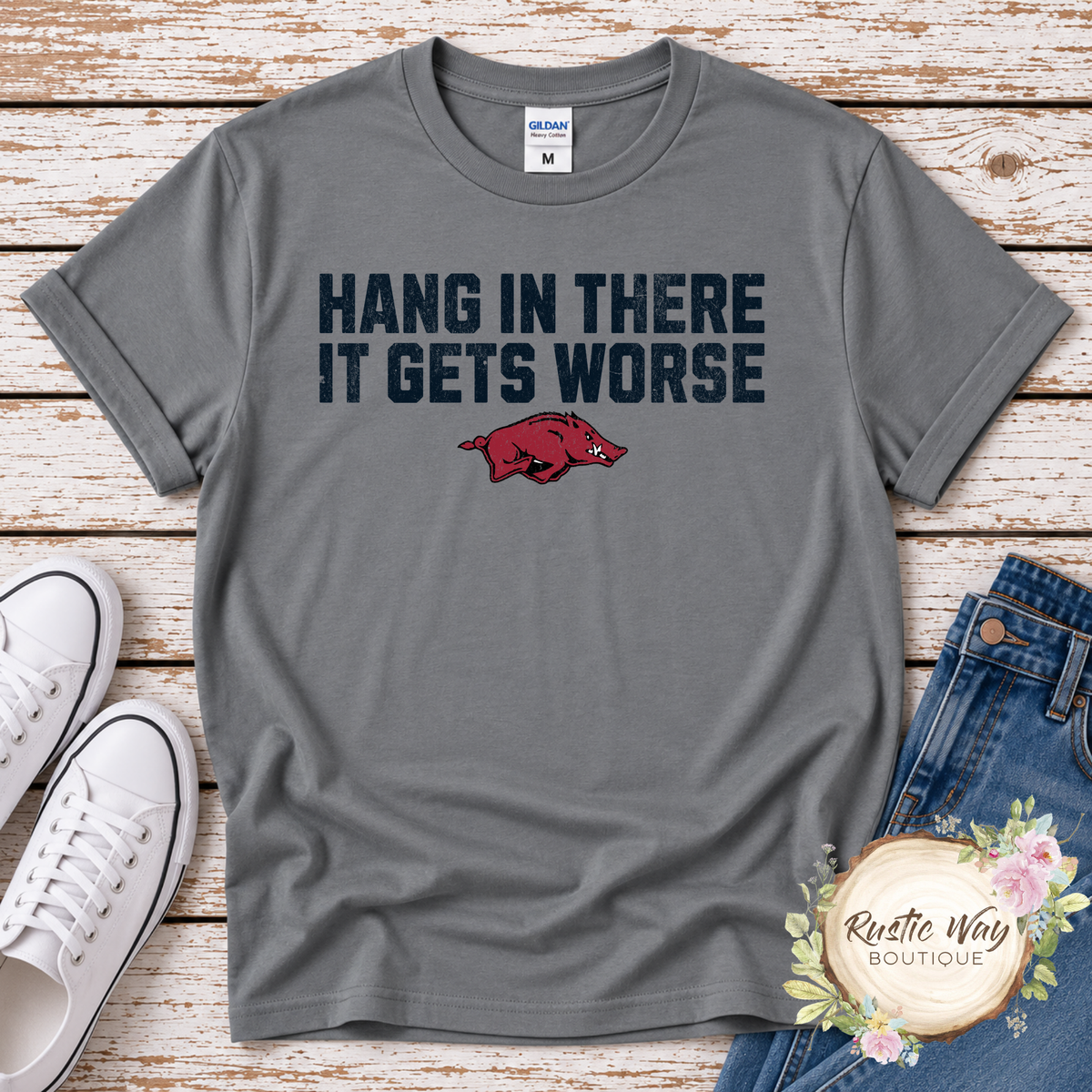 Hang in There... It Gets Worse Razorback T Shirt