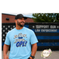It's Better Than Cops... It's OPL T Shirt