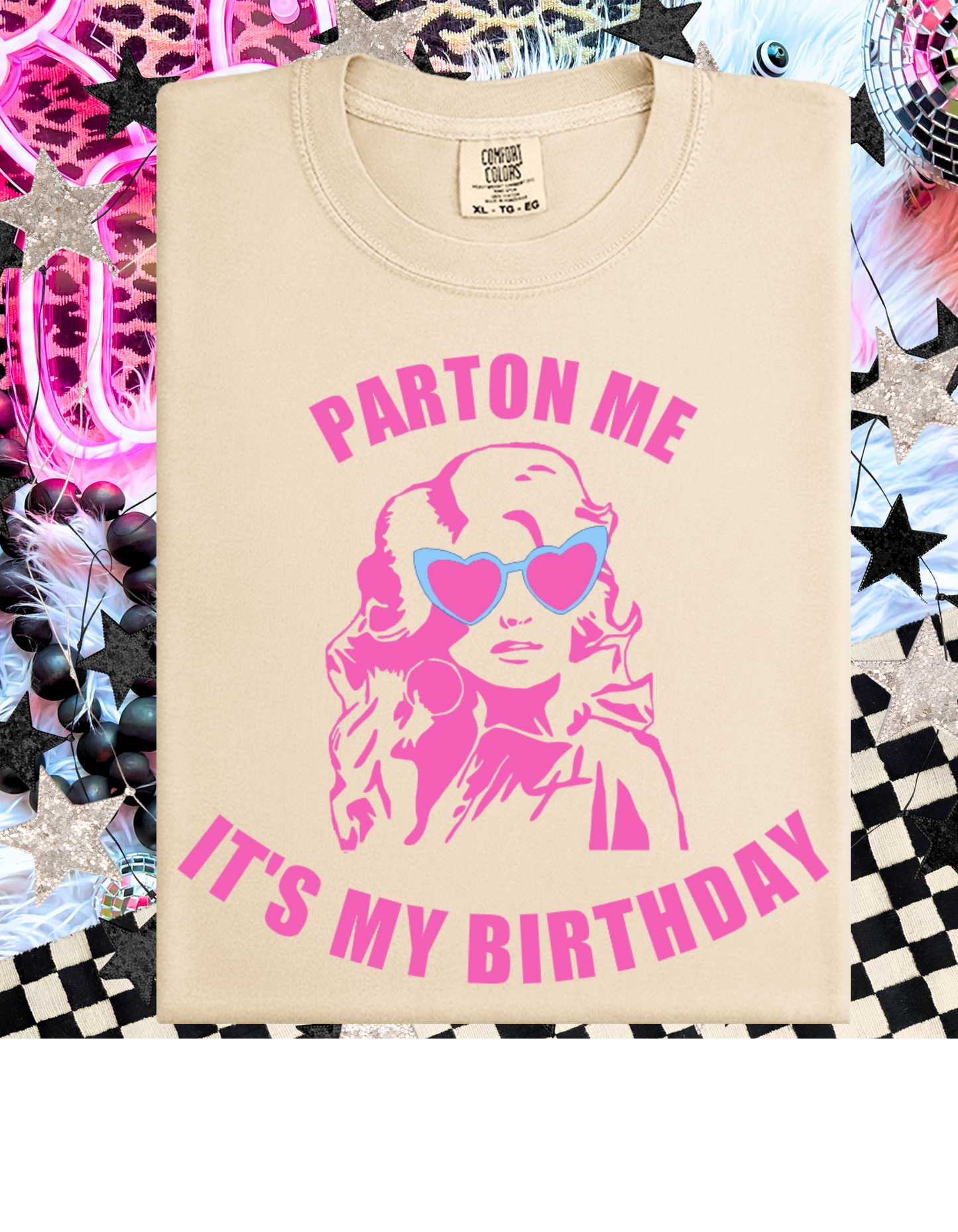 Parton Me It's My Birthday Short or Long Sleeve T Shirt