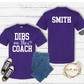 Dibs On The Coach With Custom Name T Shirt