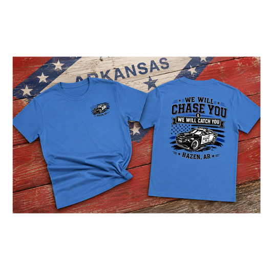 Updated Design We Will Chase You & We Will Catch You T Shirt