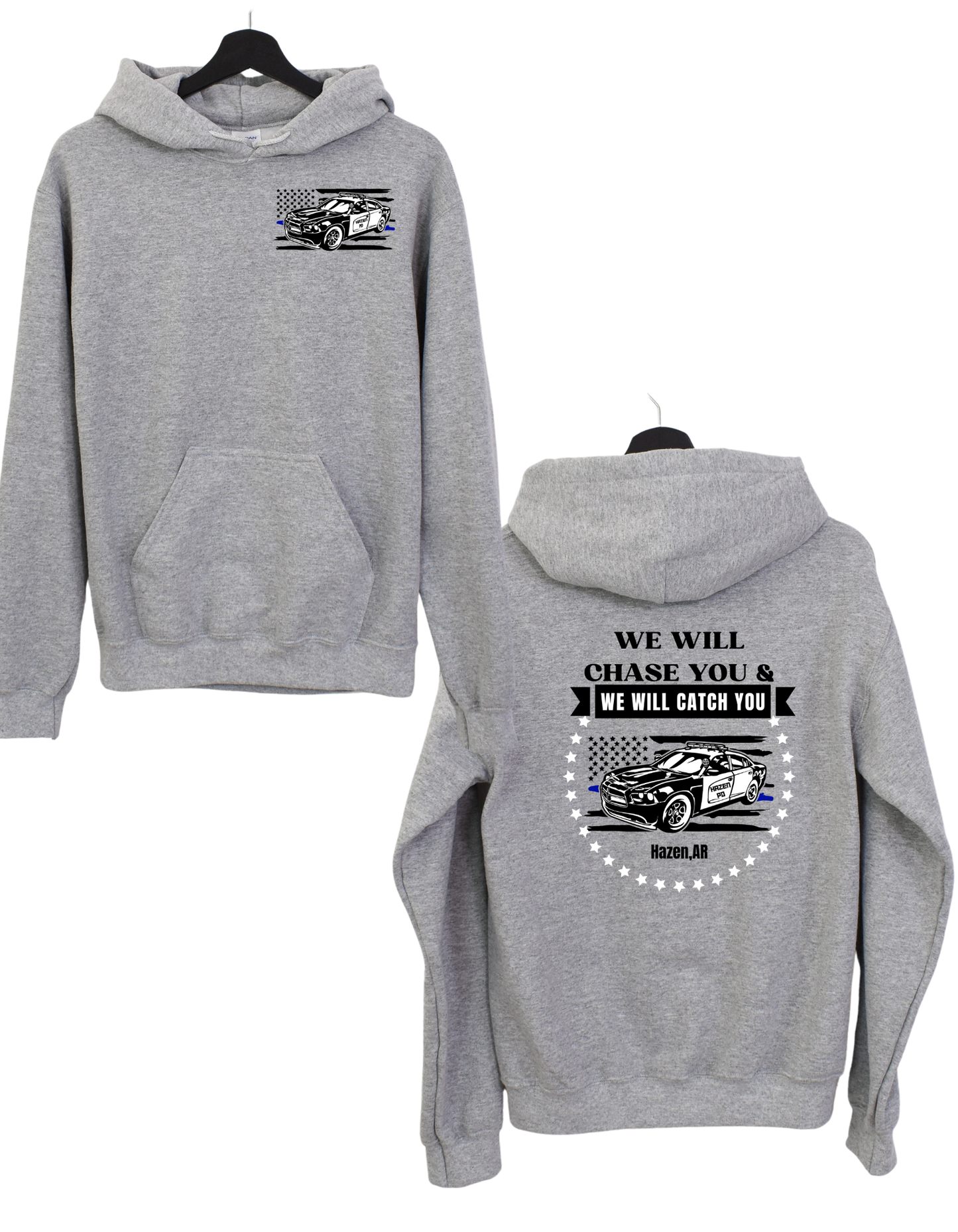 We Will Chase You and We Will Catch You Hoodie