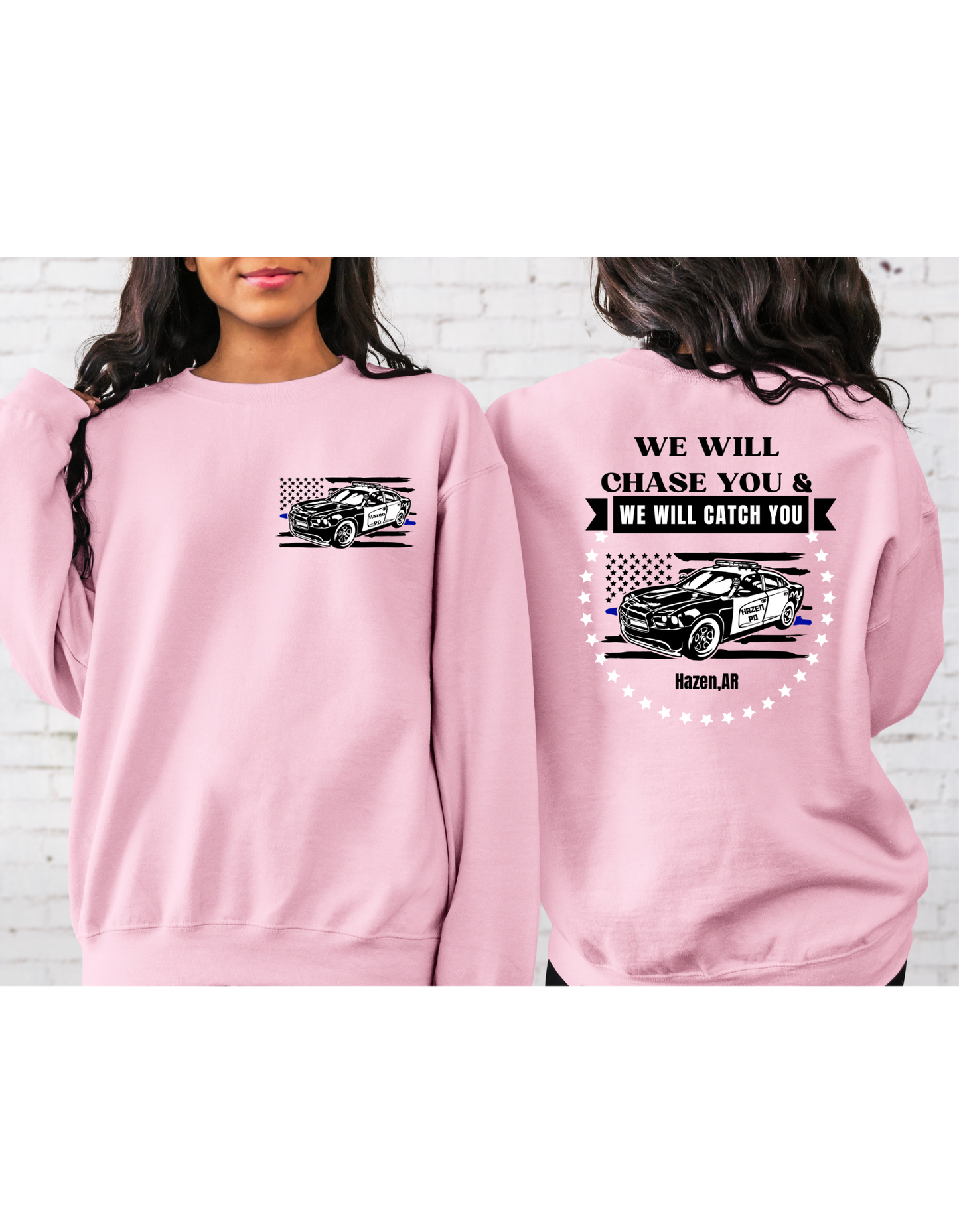 We Will Chase You and We Will Catch You Sweatshirt