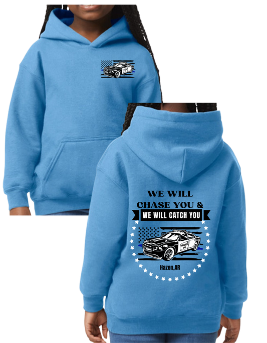 Youth We Will Chase You and We Will Catch You Hoodie