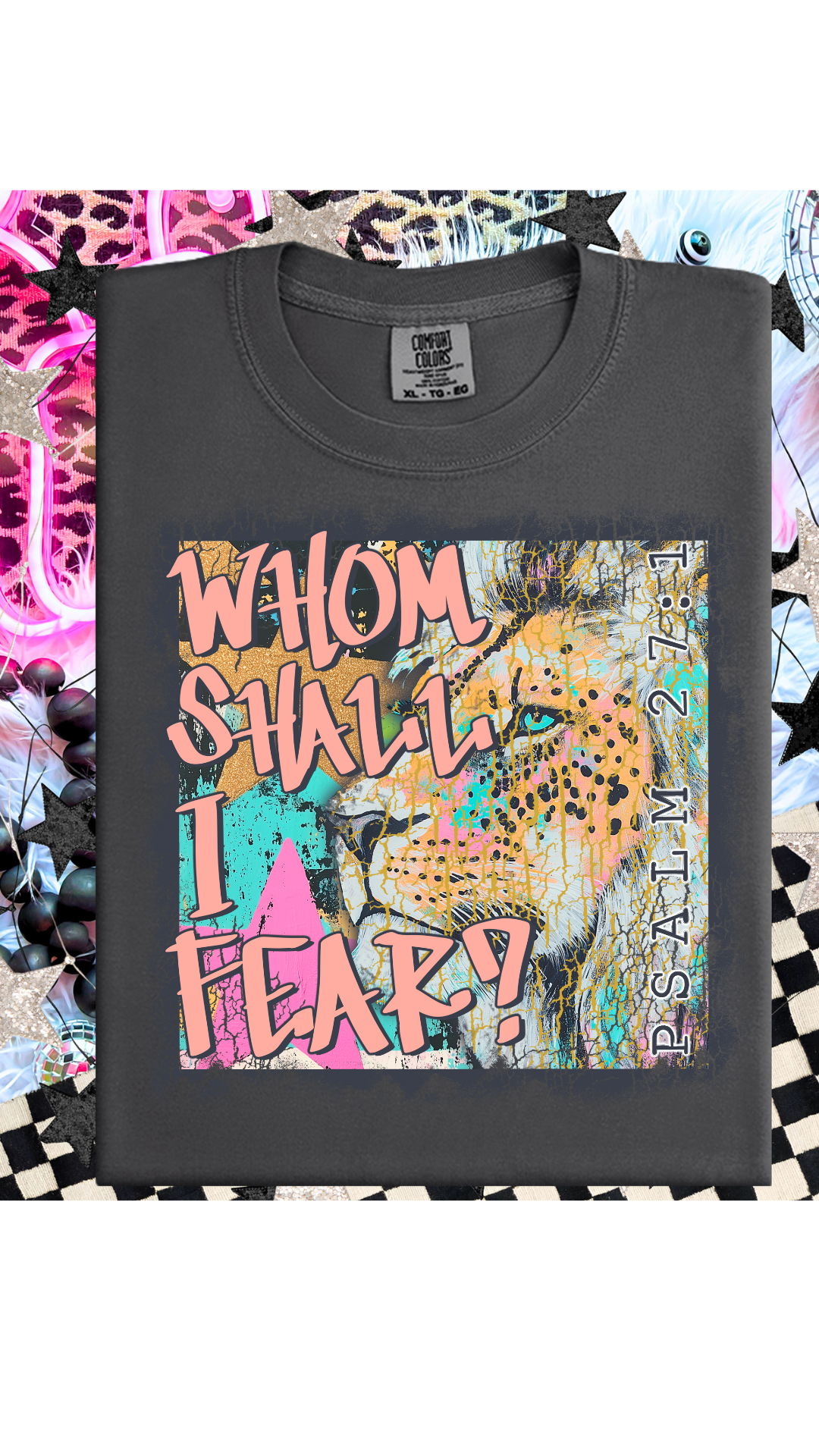 Whom Shall I Fear T Shirt
