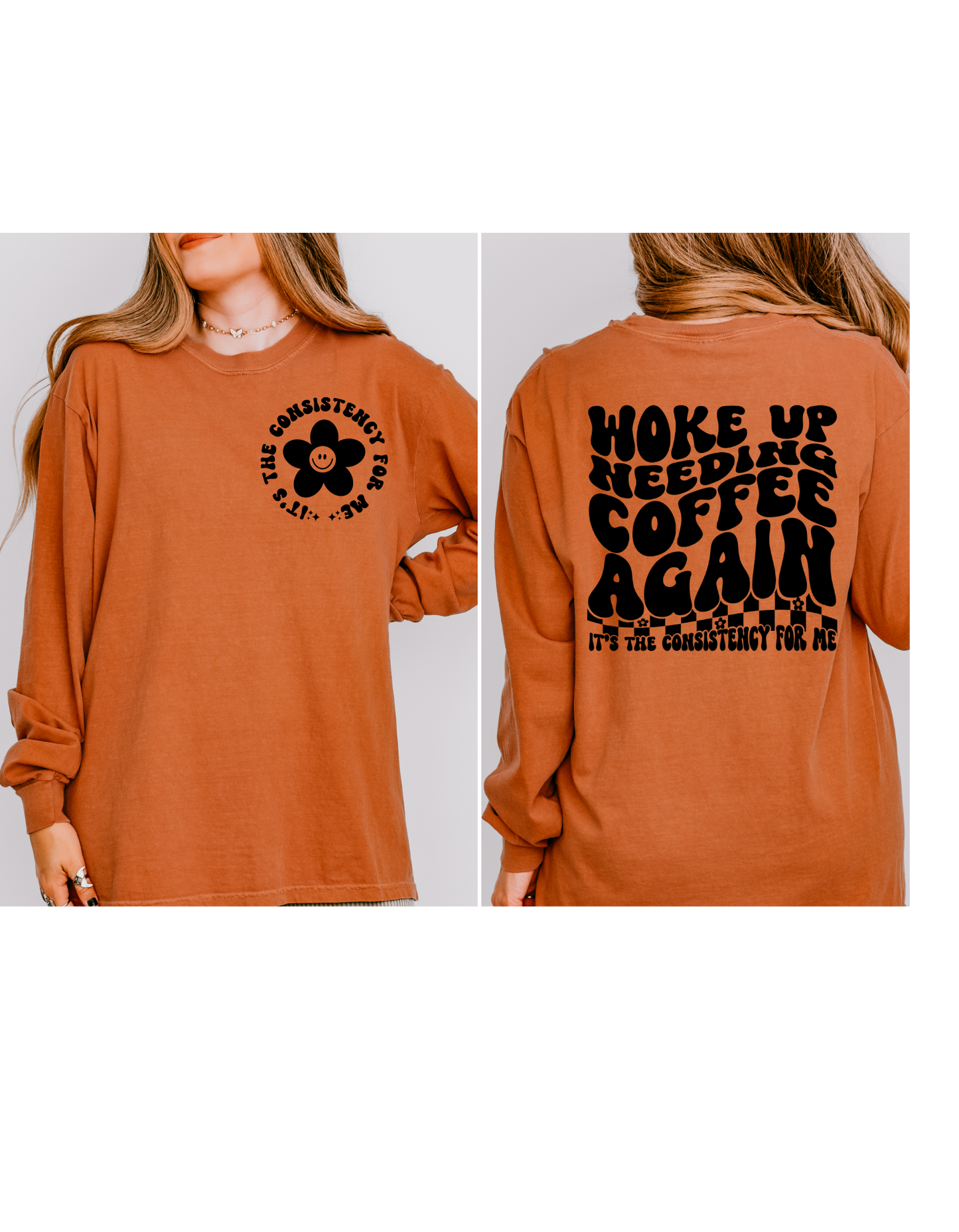 Woke Up Needing Coffee Short or Long Sleeve T Shirt