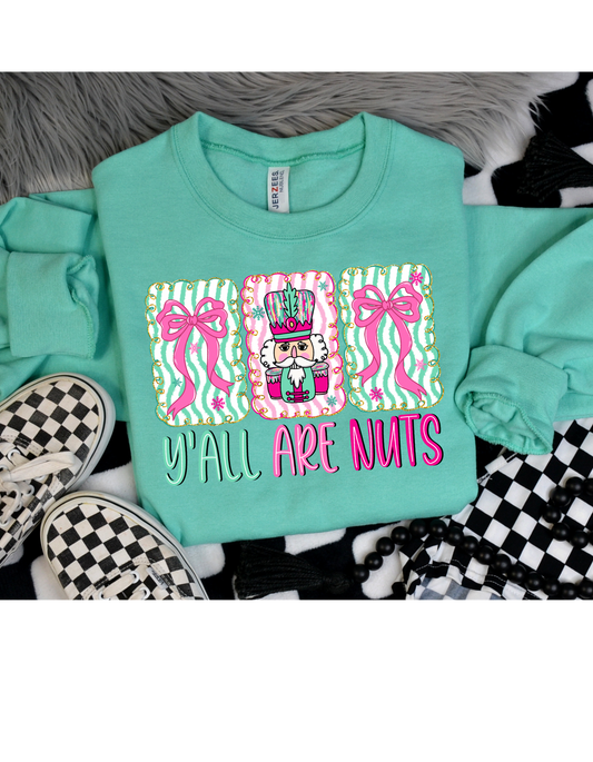 Ya'll Are Nuts Short/Long Sleeve Shirt or Sweatshirt